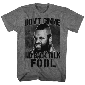 Mr. T No Back Talk Men's T-Shirt