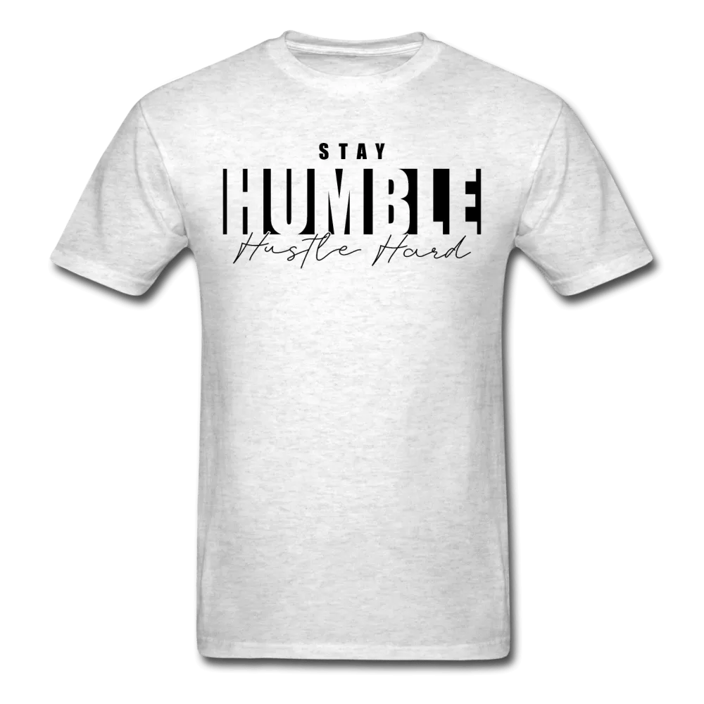 Stay Humble Hustle Hard T-Shirt (BLK PRINT)