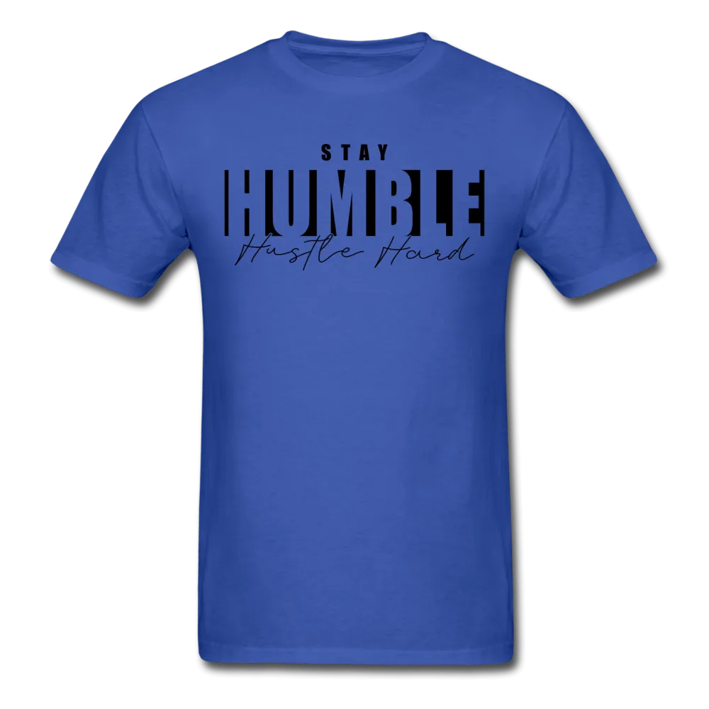 Stay Humble Hustle Hard T-Shirt (BLK PRINT)