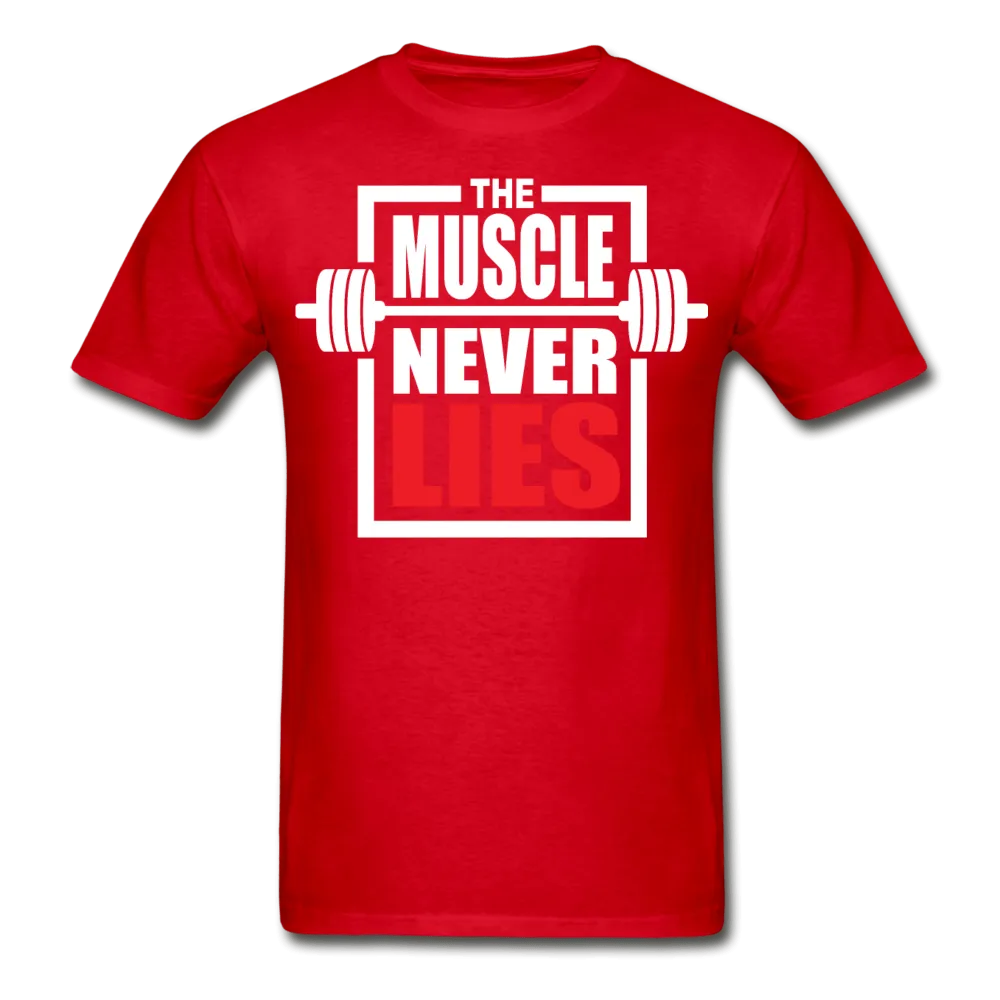 The Muscle Never Lies T-Shirt