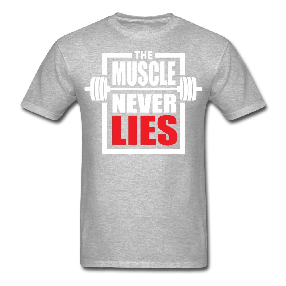 The Muscle Never Lies T-Shirt