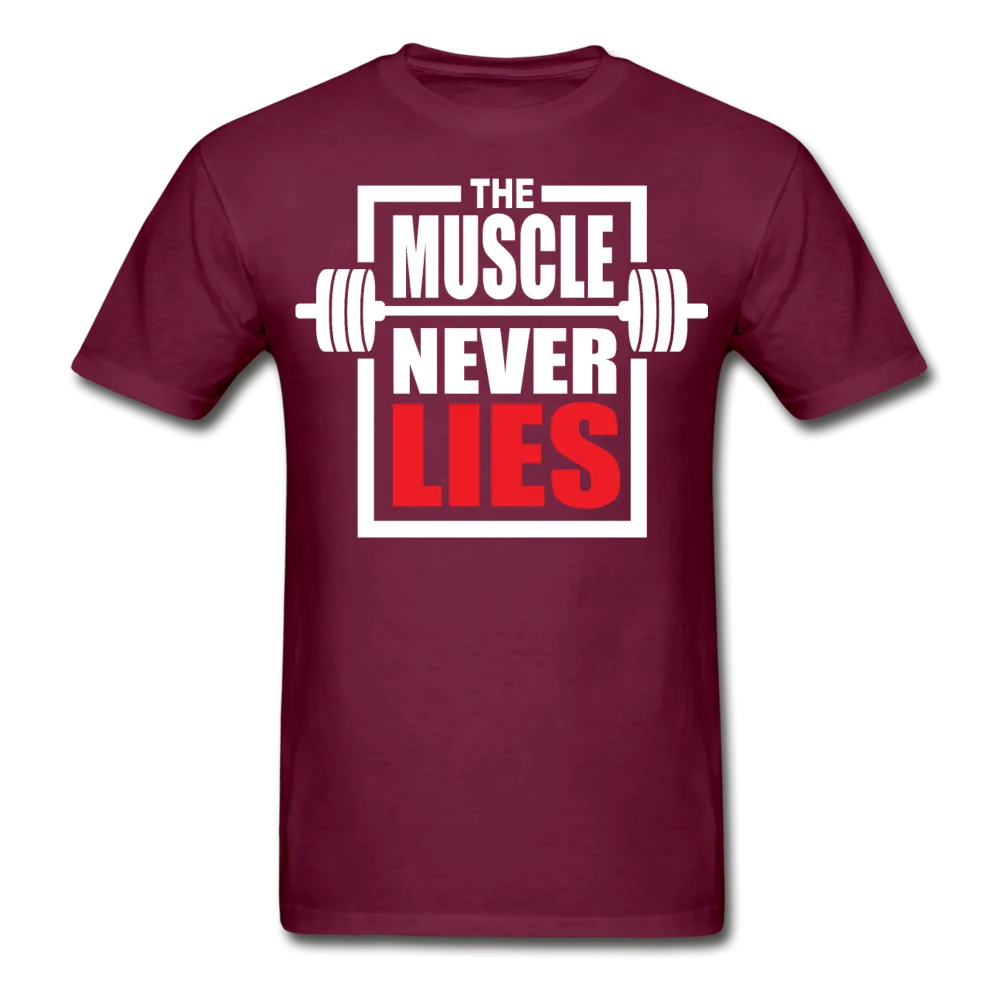 The Muscle Never Lies T-Shirt