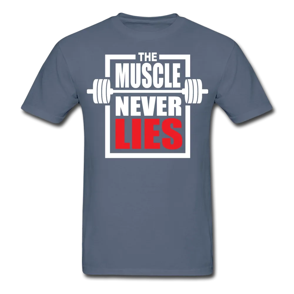 The Muscle Never Lies T-Shirt