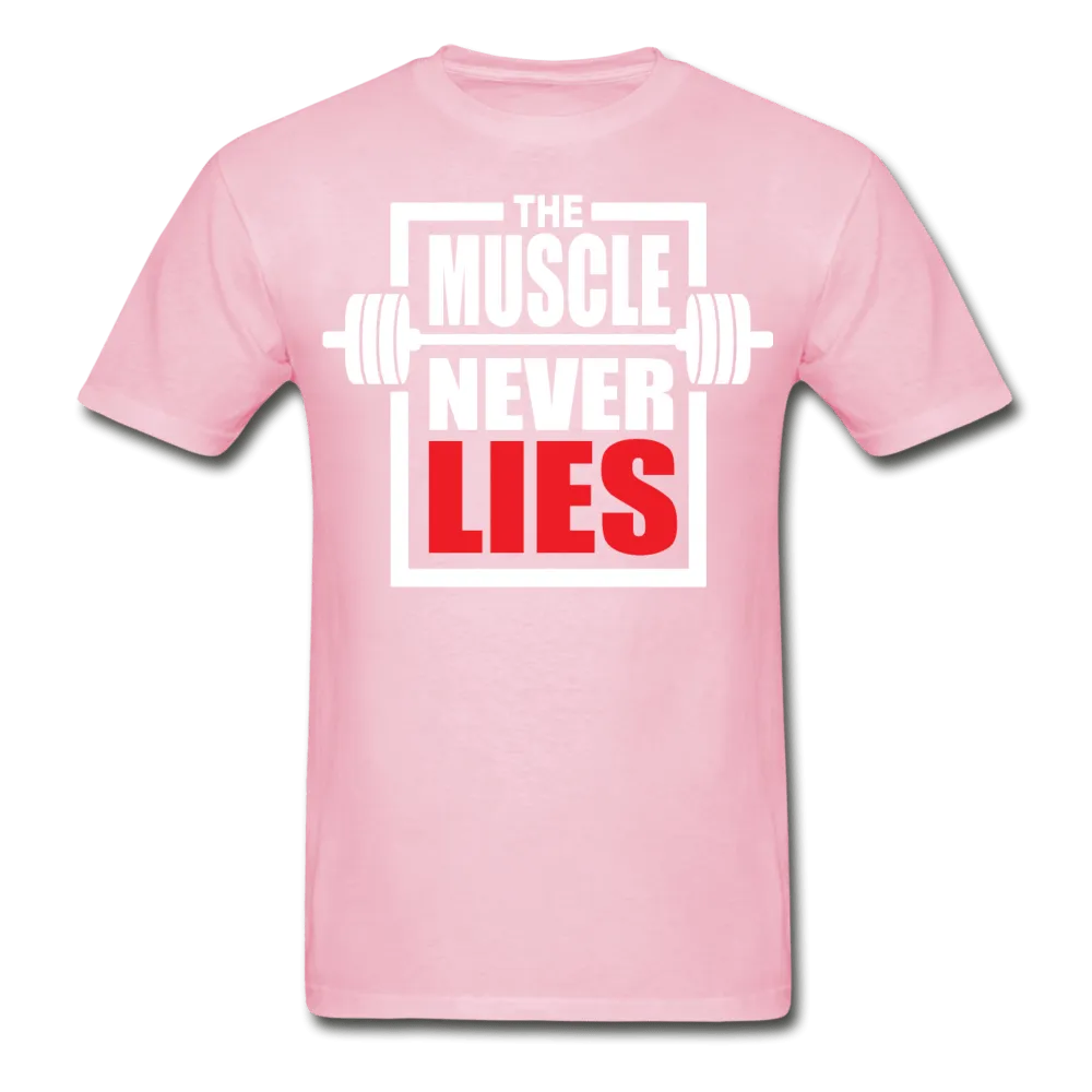 The Muscle Never Lies T-Shirt
